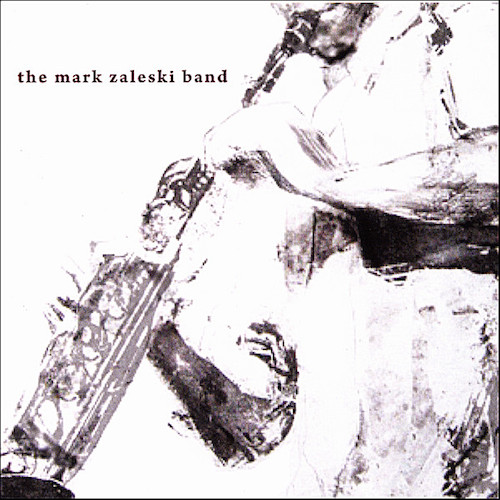The Mark Zaleski Band - Album Cover